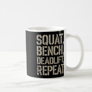 Squat Bench Deadlift Repetiergymnastik T-Shirt Wei Kaffeetasse