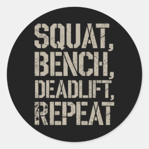 Squat Bench Deadlift Repetiergymnastik T-Shirt Wei Runder Aufkleber