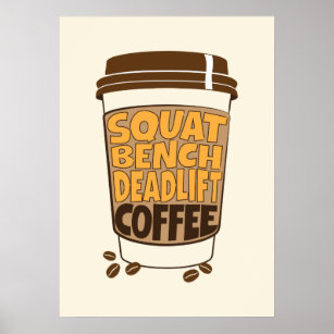 Squat Bench Deadlift und Kaffee Poster
