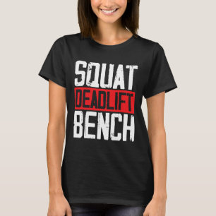 Squat Deadlift Bench Weightlift PowerHebe Bo T-Shirt