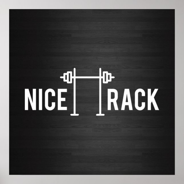 Squat Rack, NICE RACK - Funny Gym Motivierend Poster (Vorne)
