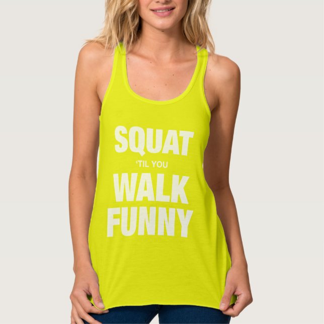 Squat 'Til You Walk Funny Tank Top (Vorderseite)