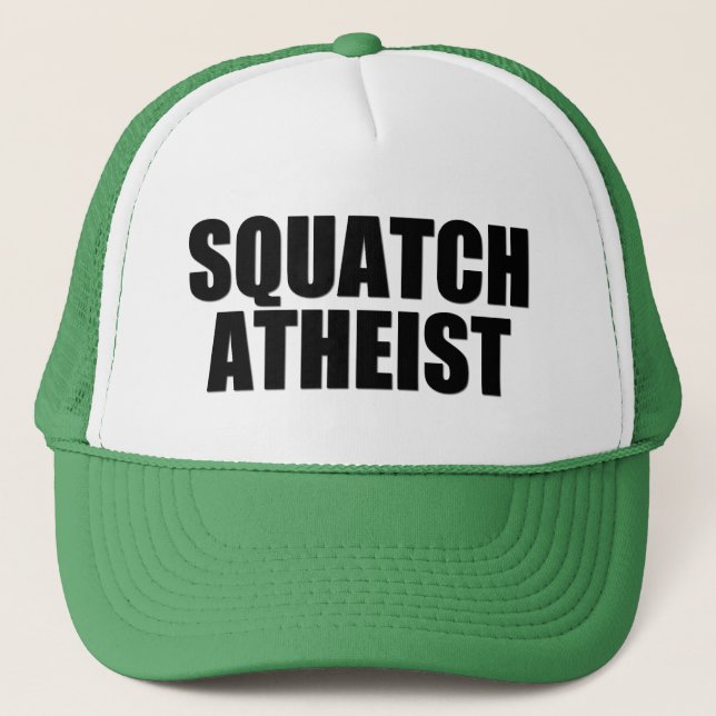 Squatch Atheist Truckerkappe (Vorderseite)