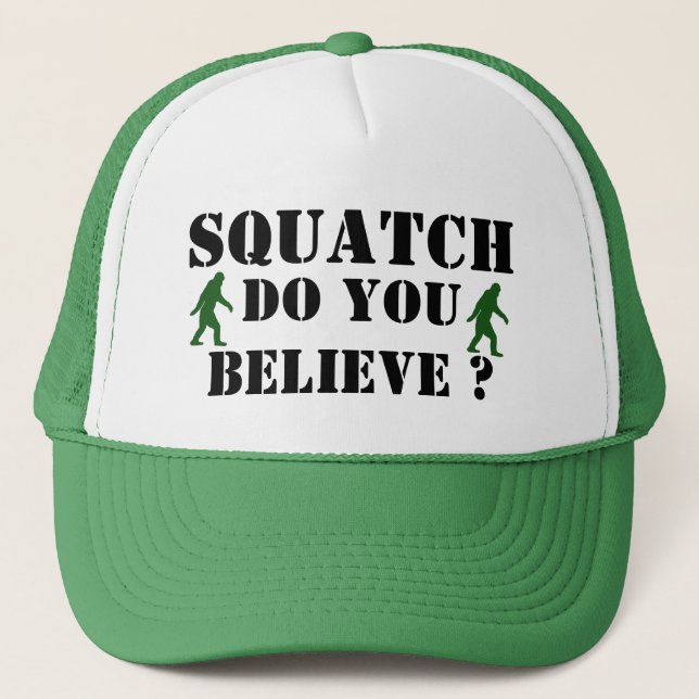 Squatch, glaubst du? truckerkappe (Vorderseite)