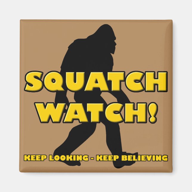 Squatch Watch Funny Sasquatch Bigfoot Yeti Magnet (Vorne)