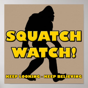 Squatch Watch Lustiger Sasquatch Bigfoot Yeti Post Poster