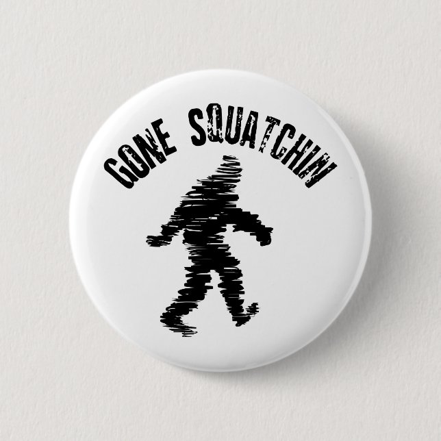Squatchin' Button (Vorderseite)