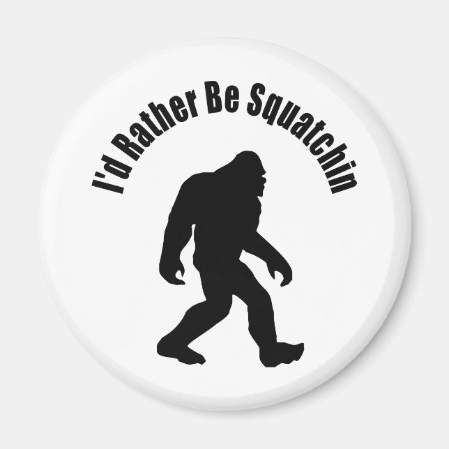 Squatchin' Magnet (Vorne)