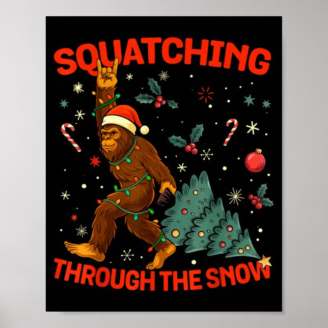 Squatching Through The Snow Funny Bigfoot Rock On  Poster (Vorne)