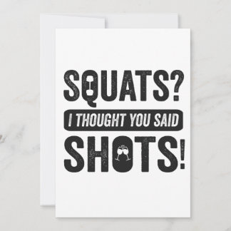 Squats Ich dachte, du sagtest schoss lustige Fitne Einladung