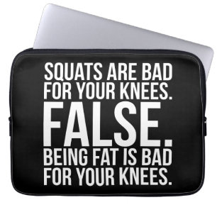 Squats sind schlecht für deine Knie? faux. Fett is Laptopschutzhülle