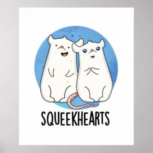 Squeekherzen Funny Mouse Sweetheart Pun Poster