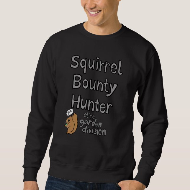 Squirrel Bounty Hunter Elite Garden Division Sweatshirt (Vorderseite)