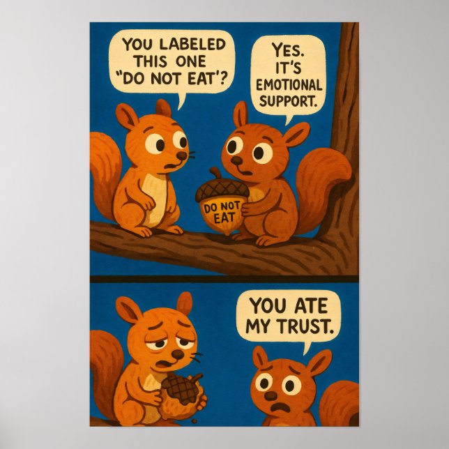 Squirrel Comic - Emotional Support Acorn-Witz Poster (Vorne)