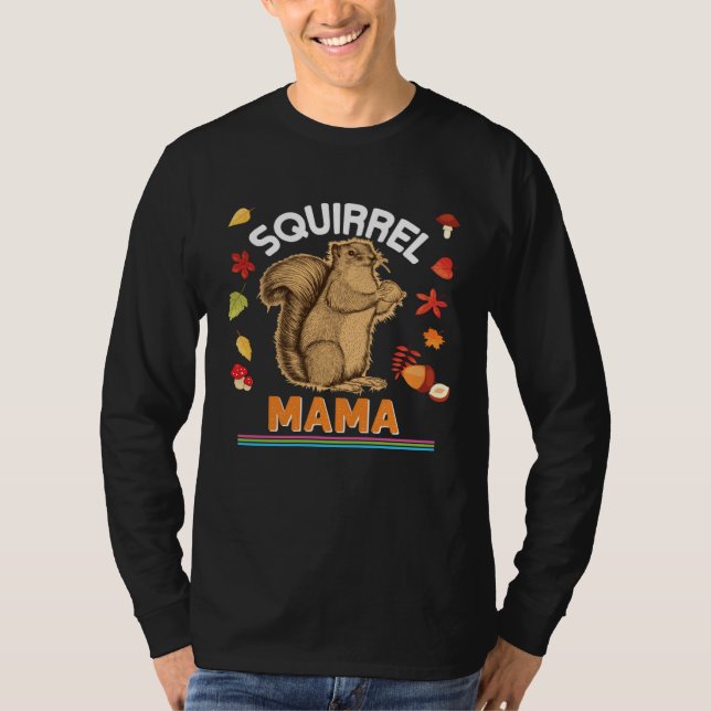 Squirrel Mama I'm Nuts On Furry Family Animal  Mom T-Shirt (Vorderseite)