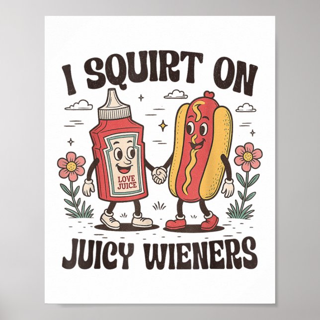 Squirt auf saftigen Dackeln unangemessen aufklappb Poster (Vorne)