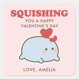 Squishing You a Happy Valentine’s Day  Quadratischer Aufkleber