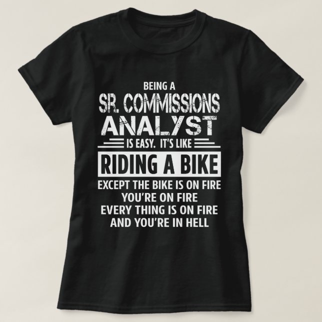 Sr. Commissions Analyst T-Shirt (Design vorne)