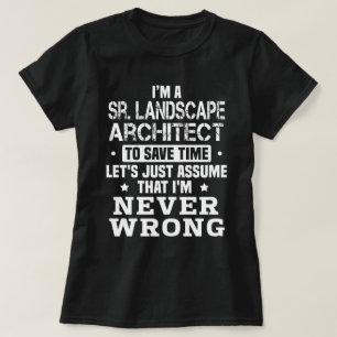 Sr. Landschaftsarchitektin T-Shirt