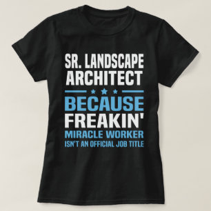 Sr. Landschaftsarchitektin T-Shirt
