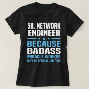 Sr. Netz-Ingenieur T-Shirt