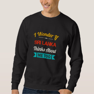 Sri Lanka Funny Zitat Vintag Souvenir Sweatshirt