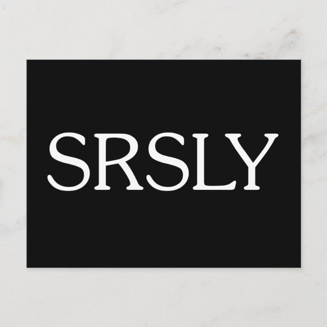 Srsly Postkarte (Vorderseite)