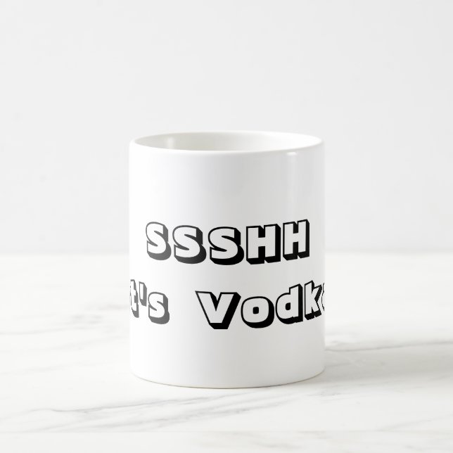 SSSHHH Es ist Vodka Kaffeetasse (Mittel)