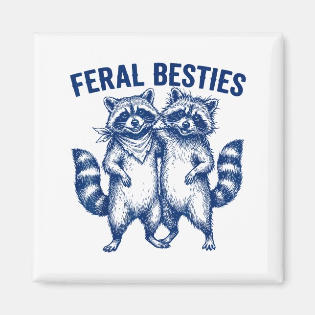 Ssum Feral Ies Matching Friend Twinning Funny Bff  Magnet (Vorne)
