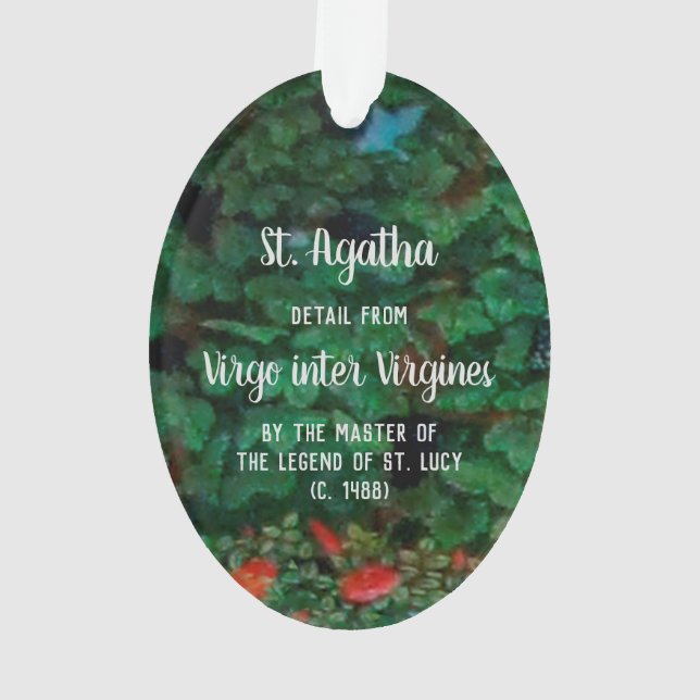 St. Agatha von Sizilien (Detail; M 070) Acryl Ornament (Rückseite)