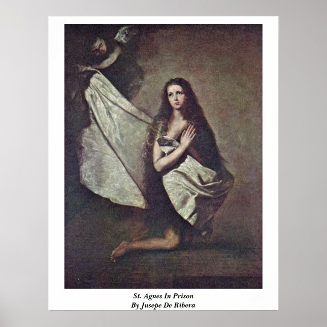 St. Agnes im Gefängnis von Jusepe de Ribera Poster (Vorne)