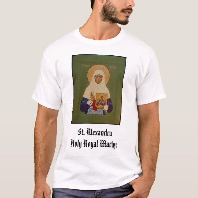 St. Alexandra, königlicher Märtyrer St. T-Shirt (Vorderseite)