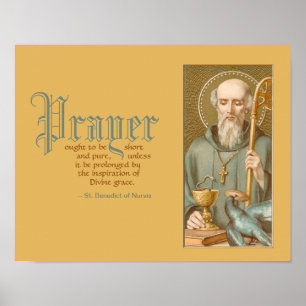 St. Benedikt von Nursia (JM 07; Zitat über Gebet) Poster
