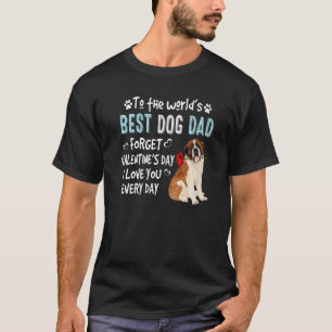St Bernard Best Dog Vater Valentinstag Puppy T-Shirt