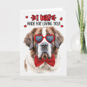 St Bernard Dog Made for Love You Valentine Feiertagskarte
