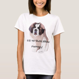 St. Bernard Puppy Dog Blogger-Zitat T-Shirt