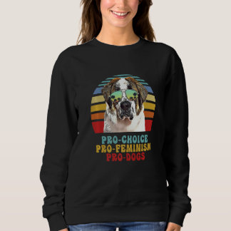 St Bernhard Pro Wahlrecht Pro Feminismus Pro Hunde Sweatshirt