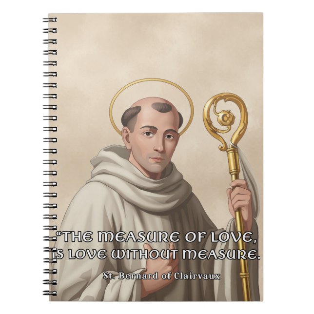 St. Bernhard von Clairvaux Maß der Liebe Katholisc Notizblock (Vorderseite)
