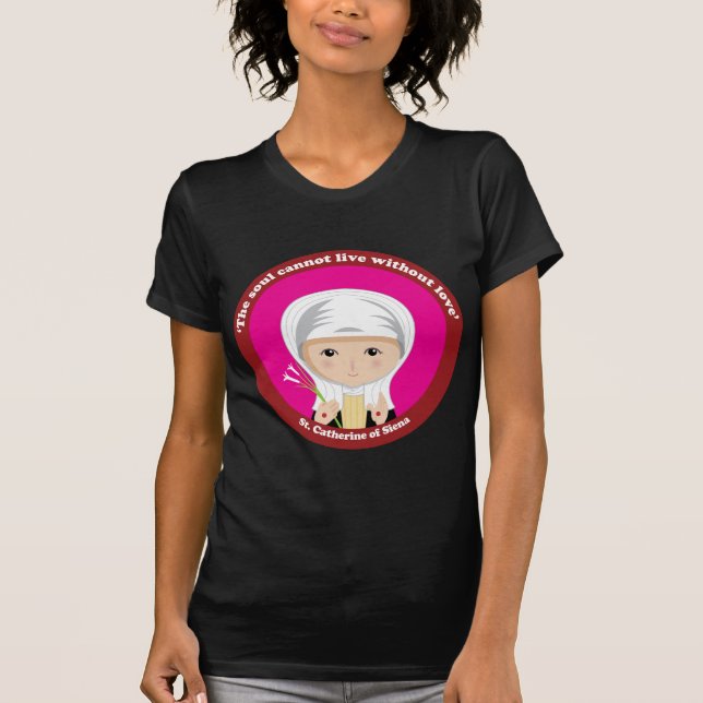 St. Catherine von Siena T-Shirt (Vorderseite)