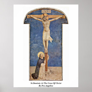 St.Dominic am Kreuz Christi von Fra Angelico Poster