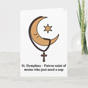 St. Dymphna beschäftigte katholische Mutter lustig Karte