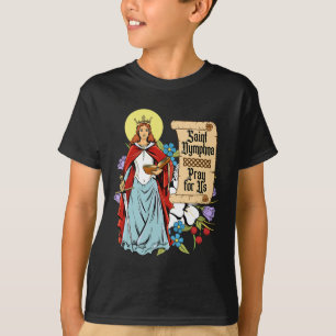 St Dymphna Purity Lily Patron San Mental Health T-Shirt