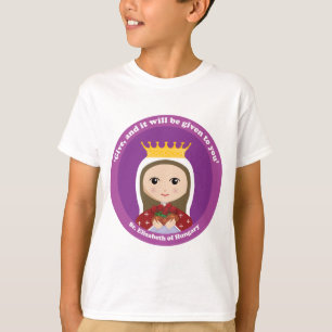 St. Elizabeth von Ungarn T-Shirt