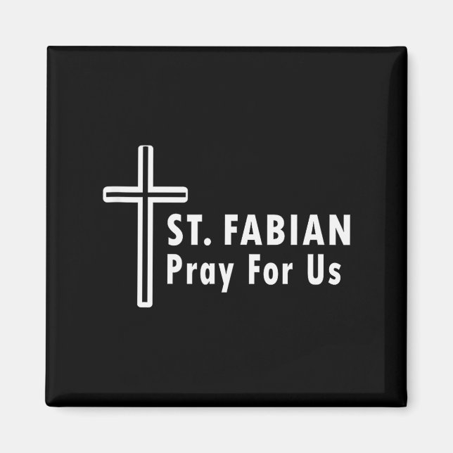 St. Fabian bitte für uns Patronat katholischer Geb Magnet (Vorne)