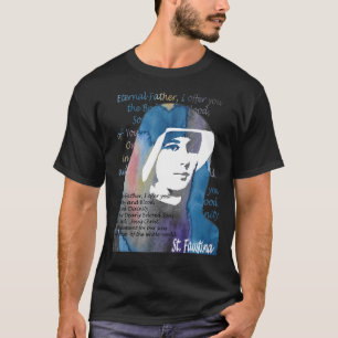 St Faustina Kowalska Große Liebe Katholischer Zita T-Shirt