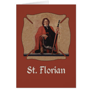 St. Florian Protect Us, katholischer Heiliger