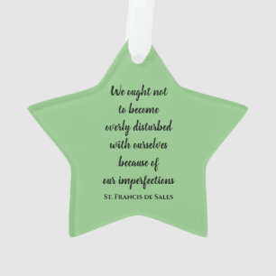 St. Francis de Sales Quotes Akronylic Ornament