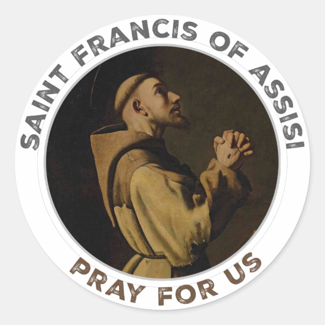 St. Francis von Assisi Beten für uns Runder Aufkleber (Vorderseite)
