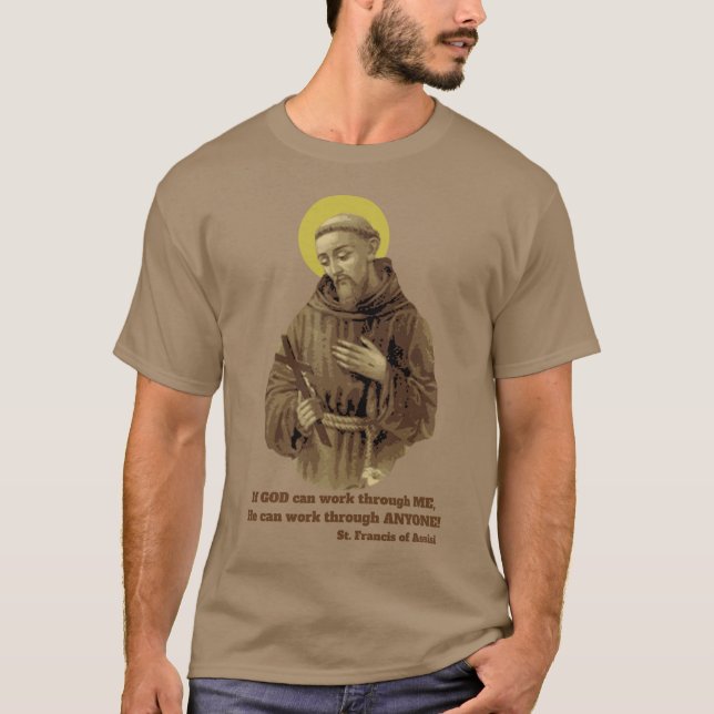 St Francis von Assisi-Zitat T-Shirt (Vorderseite)