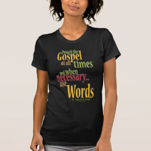 St Francis von Assisi-Zitat T-Shirt